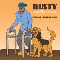 Rusty and Mr. Earlie 1452045143 Book Cover