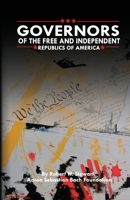 Governors of the Free and Independent Republics of America 1548583634 Book Cover