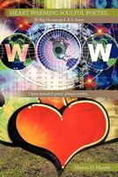 Heart Warming Soulful Poetry, by Big Moedawgz L.E.S. Finest: Open-Minded Peers Always Evolve. 1452040656 Book Cover