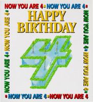 Happy Birthday, Now You Are 4 0812094182 Book Cover