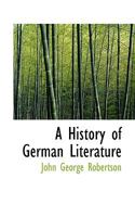 A History of German Literature 101620695X Book Cover