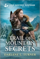 Trail of Mountain Secrets 1335957421 Book Cover