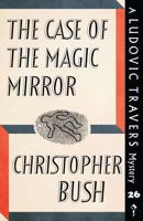 The Case of the Magic Mirror 1912574179 Book Cover
