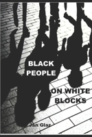 BLACK PEOPLE: On White Blocks B08FSD8JRZ Book Cover