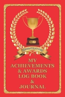 My Achievements & Awards Log Book & Journal: Log all your achievements in life, write these details in this book - Red Cover 1696866847 Book Cover