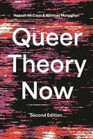 Queer Theory Now 1350415316 Book Cover