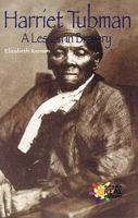 Harriet Tubman: A Lesson in Bravery (The Rosen Publishing Group's Reading Room Collection) 1435889959 Book Cover