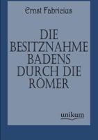 Die Besitznahme Badens Durch Die Romer 3846032891 Book Cover