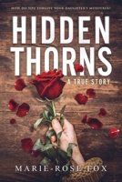 Hidden Thorns: A True Story 0648591301 Book Cover