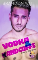 Vodka & Handcuffs: a Mary's Boys novella B088BBKDDF Book Cover