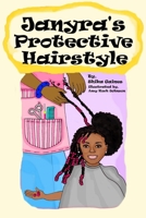 Janyra's Protective Hairstyle 1304900789 Book Cover