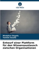 Entwurf einer Plattform für den Wissensaustausch zwischen Organisationen 6206981428 Book Cover