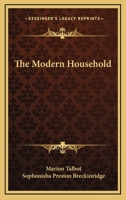 The Modern Household. 1018221417 Book Cover