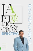 LA PREDICACIÓN EFECTIVA (Spanish Edition) B0GRVJVFKB Book Cover
