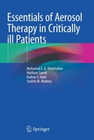 Essentials of Aerosol Therapy in Critically ill Patients 3030850285 Book Cover