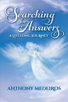 Searching for Answers: A Lifelong Journey 1543940129 Book Cover
