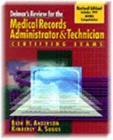 Delmar's Review for the Medical Records Administrator and Technician Certifying Exams 0827368976 Book Cover