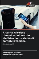 Ricarica wireless dinamica del veicolo elettrico con sistema di contabilizzazione 6202365536 Book Cover