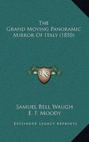 The Grand Moving Panoramic Mirror of Italy 1022729020 Book Cover
