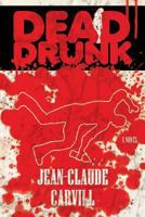 Dead Drunk - A Mystery and Erotic Thriller 149287700X Book Cover