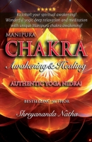 Manipura Chakra Awakening & Healing: Authentic Yoga Nidra Meditation! (Great Yoga Books) 9198915444 Book Cover