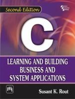 C: Learning and Building Business and System Applications 812034748X Book Cover