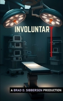 Involuntary B085K66M44 Book Cover