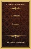 Athenais: Treurspel (1711) 1166424197 Book Cover