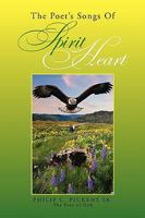 The Poet's Songs of Spirit Heart 1450033067 Book Cover