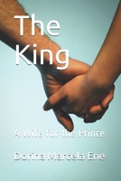 The King: A Wife for the Prince B08MN15NF1 Book Cover
