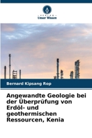 Angewandte Geologie bei der Überprüfung von Erdöl- und geothermischen Ressourcen, Kenia (German Edition) 6207853628 Book Cover