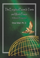 The Encyclical Pacem in Terris and World Peace: A Muslim Perspective 0692131485 Book Cover