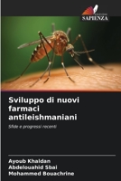Sviluppo di nuovi farmaci antileishmaniani: Sfide e progressi recenti 6206307786 Book Cover