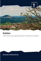Kelten: Vorming van een gemeenschap van Keltische volkeren 6200955921 Book Cover
