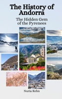 The History of Andorra: The Hidden Gem of the Pyrenees (German Edition) B0C5P5JR2R Book Cover