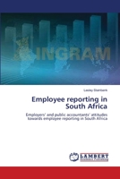 Employee reporting in South Africa: Employers? and public accountants? attitudes towards employee reporting in South Africa 3838314751 Book Cover
