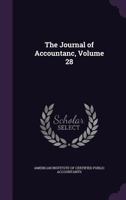 The Journal of Accountancy, Vol. 28: July, 1919-December, 1919 1172287384 Book Cover