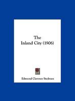 The Inland City: A Poem and a Letter 102273072X Book Cover