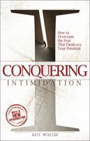 Conquering Intimidation 0892769920 Book Cover