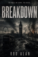 Breakdown: A dystopian thriller of survival after an EMP B0GY59YTBQ Book Cover