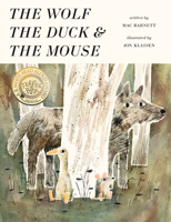 The Wolf, the Duck, and the Mouse 076367754X Book Cover