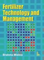Fertilizer Technology and Management 9380026358 Book Cover