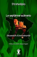 Le septième scénario: Sécession d'une minorité 1913057976 Book Cover