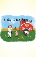 A Trip to the Farm B0F91SM4BM Book Cover