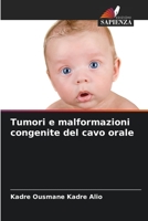 Tumori e malformazioni congenite del cavo orale 6206050823 Book Cover