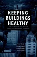 Keeping Buildings Healthy 0471292281 Book Cover