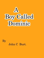 A Boy Called Dominic. 0464241332 Book Cover