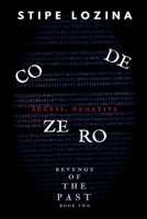 Code Zero (Revenge of the Past) B0F5NY39PY Book Cover