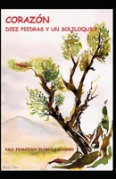 Corazón: Diez piedras y un soliloquio (Spanish Edition) B0F18FJWGV Book Cover