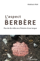 L'aspect en berbère: Plus de dix mille ans d'histoire d'une langue (French Edition) 2343141681 Book Cover